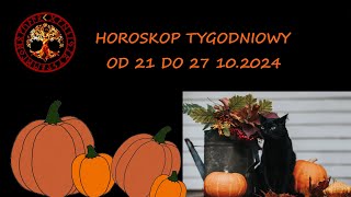 HOROSKOP TYGODNIOWY OD 21 DO 27 PAZDZIERNIKA 2024 [upl. by Justine]