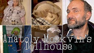 Anatoly Moskvins Dollhouse [upl. by Ykvir]