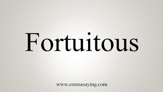 How To Say Fortuitous [upl. by Yrekaz]