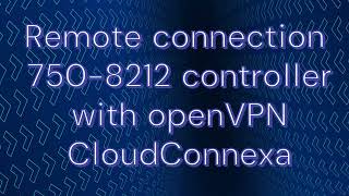 Remote connection 7508212 Wago controller with OpenVPN Cloud Connexa [upl. by Schnapp]