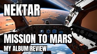 Nektar  Mission to Mars  Review nektar [upl. by Persons]