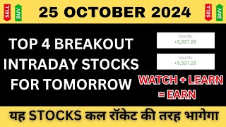 Best Intraday Stocks For Tomorrow  25 October 2024  Stocks to Buy Tomorrow  Expert Analysis [upl. by Osman]