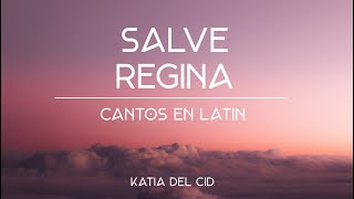 Salve Regina Lyric Video  Katia del Cid  MÚSICA CATÓLICA [upl. by Asylla]