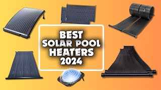 Top 3 Best Solar Pool Heaters Enjoy a Warm Pool YearRound [upl. by Rainah755]