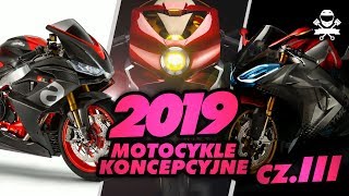 3 Genialne Motocykle Koncepcyjne 2019 Będą w Produkcji [upl. by Tyler]