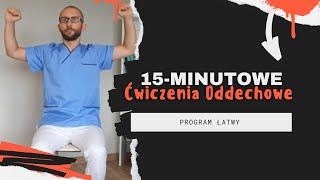 Ćwiczenia oddechowe  PROGRAM ŁATWY 15 minut [upl. by Nauqet]