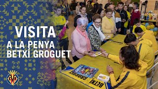 El Villarreal visita la Penya Betxí Groguet [upl. by Cinomod]