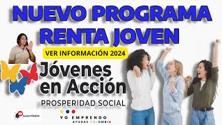 Renta Jóven 2024 cambios Jóvenes en Acción ver Pagos [upl. by Ora344]