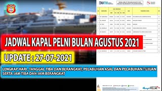 JADWAL KAPAL PELNI BULAN AGUSTUS 2021 UPDATE 27 JULI 2021 [upl. by Jaimie]