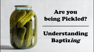 Baptism Are You Being Pickled Fig Tree Five [upl. by Fishback]