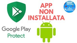 Come disabilitare Google Play Protect [upl. by Suzann]