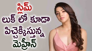 Mehrene Kaur Pirzada Latest Slim Look  Latest Telugu Cinema News [upl. by Ahsiat]