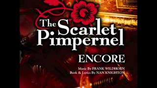 7 The Scarlet Pimpernel  Scarlet Pimpernel Encore [upl. by Sebastien]