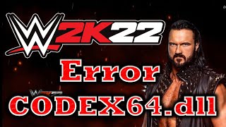 WWE 2K22 Error CODEX64DLL [upl. by Odranoel]