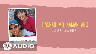 Jolina Magdangal  Tingnan Mo Naman Ako Audio 🎵  Labs KitaOkey Ka Lang OST [upl. by Atul738]