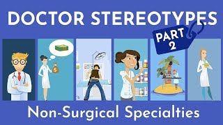 Doctor Stereotypes by Specialty  Fact vs Fiction Part 2 [upl. by Ynwat]