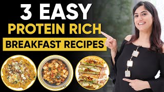 3 High Protein Veg Breakfast Recipes for Weight Loss  By GunjanShouts [upl. by Nylikcaj]