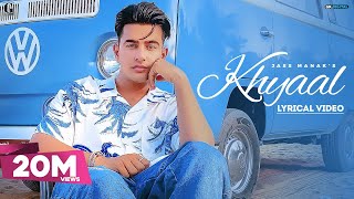 KHYAAL  JASS MANAK Lyrical Video Sharry Nexus  Punjabi Songs  Geet MP3 [upl. by Cletus]