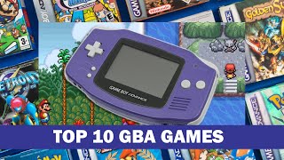 Top 10 Best Gameboy Advance GBA Games  Switch Play Selection [upl. by Dahaf909]