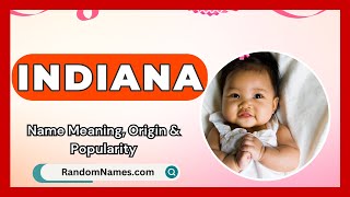 Indiana  Baby Girl Name Meaning Origin amp Popularity  RandomNamescom [upl. by Carmelo491]