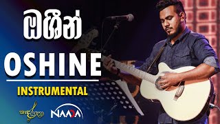 Oshine ඔශීන්  Instrumental by NAADA [upl. by Zannini335]