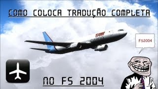 Traduçao completa para o FS2004 [upl. by Way506]