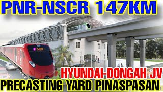 PRECASTING YARD PINASPASAN BAKIT KAYA 147KM RAILWAY PROJECT PNRNSCR CLARK PAMPANGA TO CALAMBA LA [upl. by Leirda]