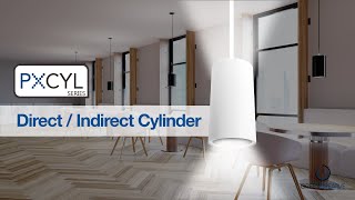 PXCYL Direct Indirect Cylinder Introduction Video [upl. by Ased]