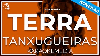 Terra  Tanxugueiras LETRA INSTRUMENTAL KARAOKE [upl. by Repinuj]