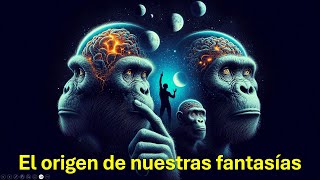 El origen de nuestras fantasías [upl. by Kristy]