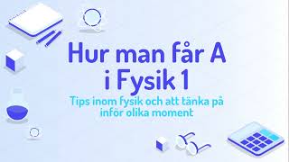 Hur man får A i Fysik 1  AJR Årskurs 2 [upl. by Strade]