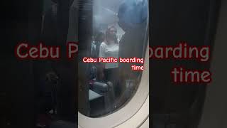 Cebu Pacific boarding time [upl. by Berke327]