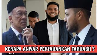 Kenapa Anwar takut pada farhash [upl. by Lou847]