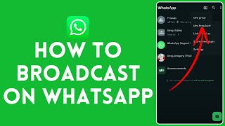 How to Broadcast on WhatsApp 2024  WhatsApp Broadcast [upl. by Shaughnessy737]