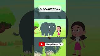 BongoBongo TV Presents Elephant Song shorts  Nursery rhymes and kids songs [upl. by Whitehouse345]