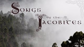 Songs of the Jacobites  1 Hour of Traditional Scottish Highland Folk Music  Alex Beaton [upl. by Bathesda]