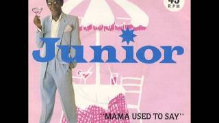 Junior  Mama Used To Say 1982 [upl. by Sayette]