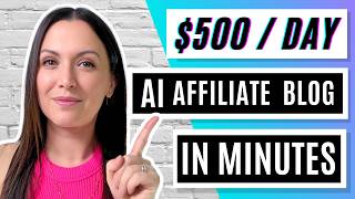 New 500Day Method  AI Affiliate Website in MINUTES [upl. by Niala237]