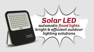 Solar LED Automatic Flood Lights  Bright amp Efficient Outdoor Lighting Solutions [upl. by Alimac227]