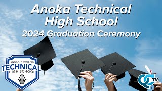 AnokaHennepin Technical High School Graduation 2024 REUPLOAD  QCTV [upl. by Tema]