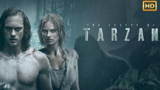 The Legend of Tarzan 2016 Movie  English Hollywood Action Movie  Reviews amp Update [upl. by Ttimme934]