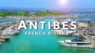 ANTIBES France  Full Guide of the French Riviera Town of Billionaires [upl. by Netsoj566]