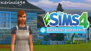 Sims 4 Krótkie pokolenia 54 quot3 pokolenie rządziquot [upl. by Nek458]