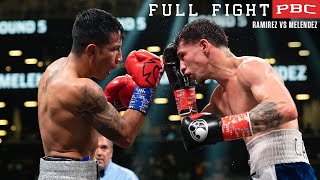 Ramirez vs Melendez FULL FIGHT May 28 2022  PBC on Showtime PPV [upl. by Ulphia]