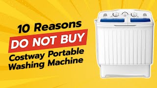 DONT BUY COSTWAY PORTABLE WASHING MACHINE BEFORE WATCHING THIS 😱🧺 10 REASONS [upl. by Sammie]