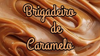 Brigadeiro de caramelo para rechear bolos Delicioso e fácil [upl. by Naryb772]