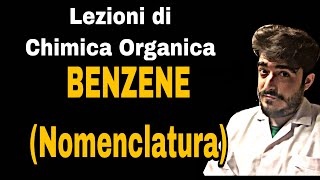 Lezioni di Chimica Organica  Nomenclatura del Benzene [upl. by Yvehc]