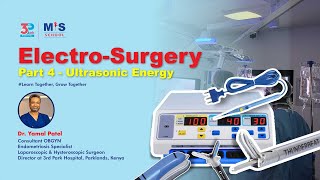 Electrosurgery Part 4  Ultrasonic Energy  Dr Yamal Patel [upl. by Rehpitsirhc]