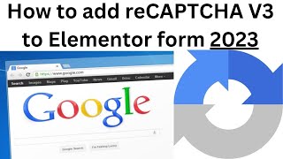 How to add reCAPTCHA V3 to Elementor form  2023 [upl. by Odlanra]