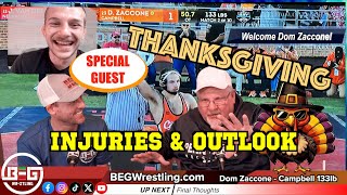 Thanksgiving Wrestling UPDATES INJURIES amp OUTLOOK with Special Guest DOM ZACCONE on BEG Wrestling [upl. by Pleasant]